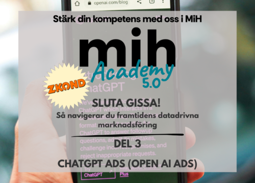 MiH Academy: ChatGPT Ads: Nå kunder mitt i köpbeslutet med AI-annonsering